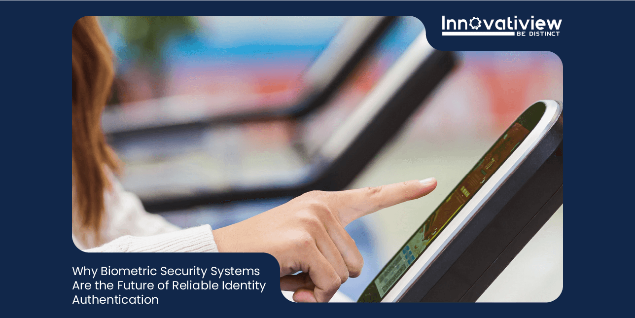 Why Biometric Security Systems Are the Future of Reliable Identity Authentication